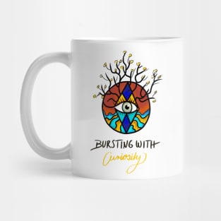 Bursting with curiosity Mug